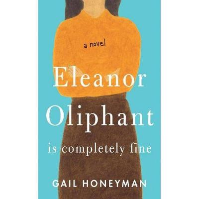 Eleanor Oliphant Is Completely Fine eBook (PDF EPUB & MOBI) Not a hardback book