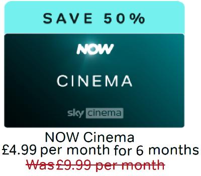 NOW TV 6 MONTHS CINEMA MOVIE 4.99 PER MONTH DISCOUNT CODE - 50% DISCOUNT