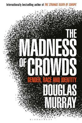 The Madness of Crowds by Douglas Murray eBook Only Not a hard/paperback book