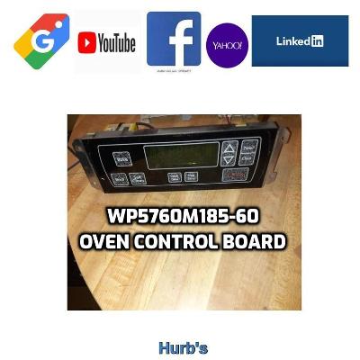 PART # WP5760M185-60 Oven Control bOARD