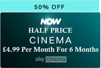 NOW TV 6 MONTHS CINEMA MOVIES HALF PRICE 50% Off 4.99 DISCOUNT PASS NOWTV EMAIL