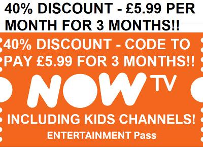 NOW TV 3 MONTH ENTERTAINMENT & KIDS 40% OFF DISCOUNT CODE - EMAIL DELIVERY