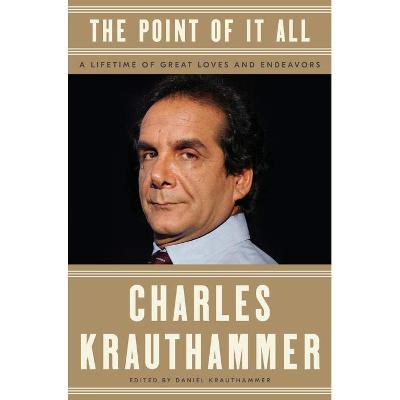 The Point of It All by Charles Krauthammer eBook PDF EPUB MOBI Not hardback book